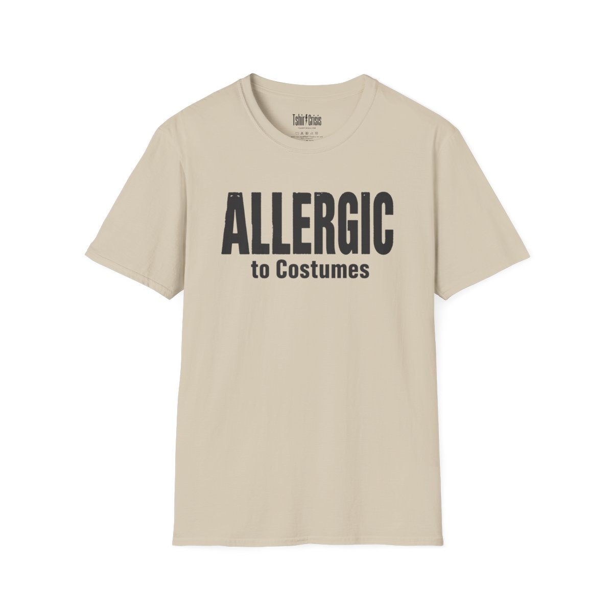 Allergic to Costumes Halloween T-Shirt in Sand