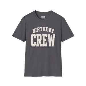 Birthday Crew T-Shirt in Charcoal