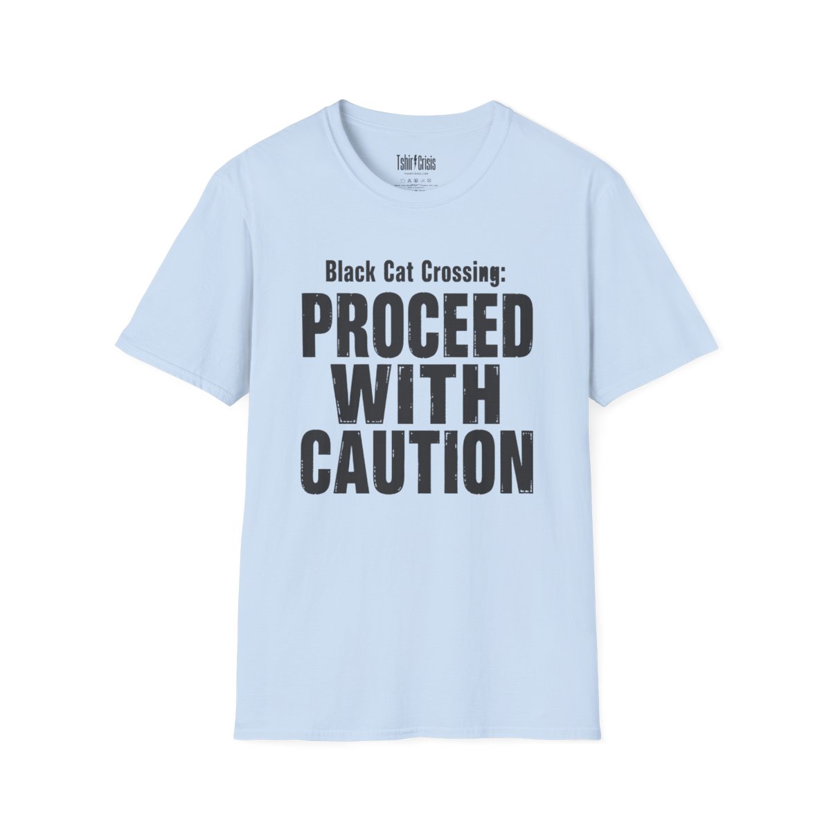 Black Cat Crossing: Proceed With Caution Halloween T-Shirt in Light Blue