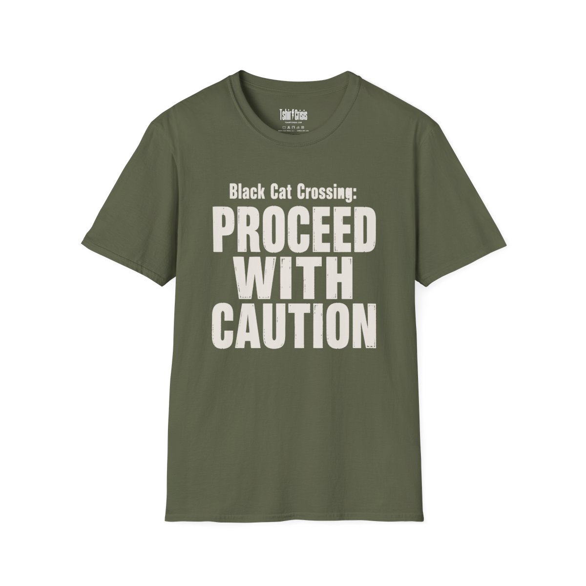 Black Cat Crossing: Proceed With Caution Halloween T-Shirt in Military Green