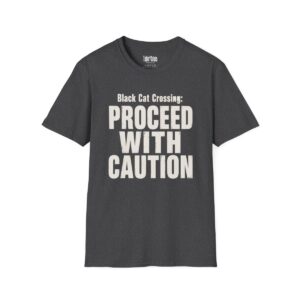 Black Cat Crossing: Proceed With Caution Halloween T-Shirt in Dark Heather