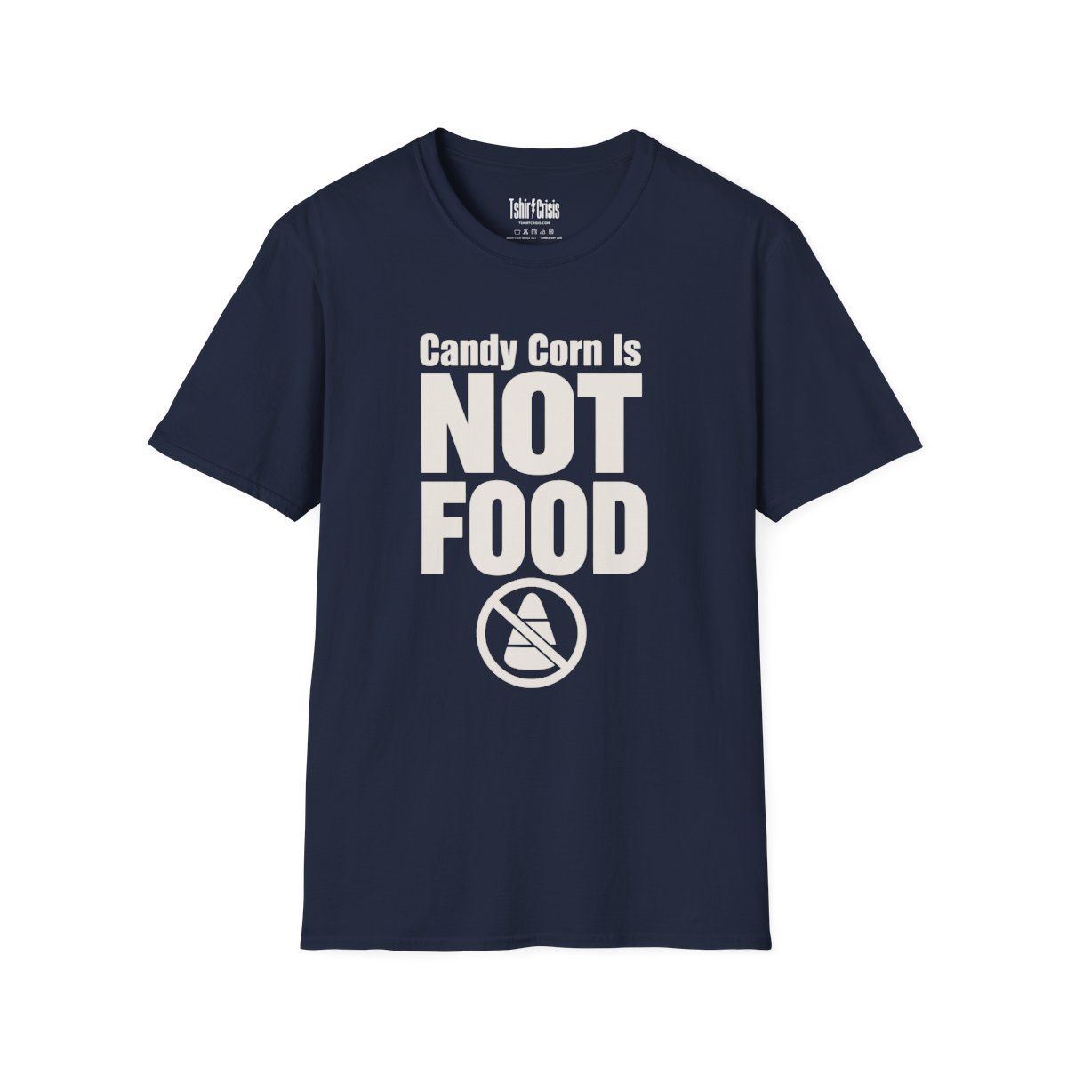 Candy Corn Is Not Food Halloween T-Shirt in Navy