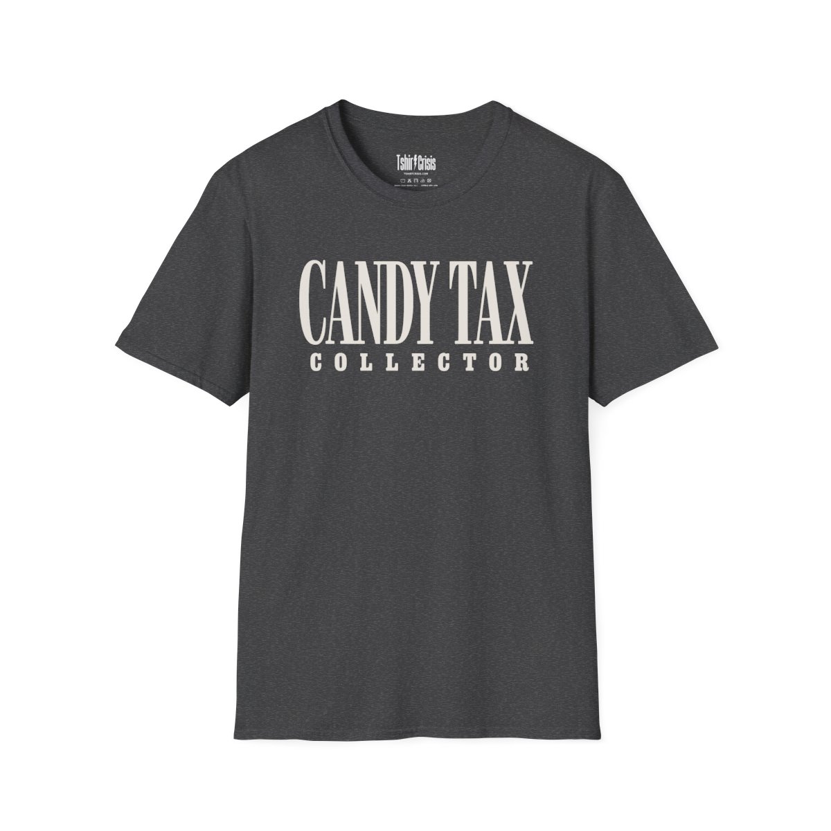 Candy Tax Collector Halloween T-Shirt in Dark Heather