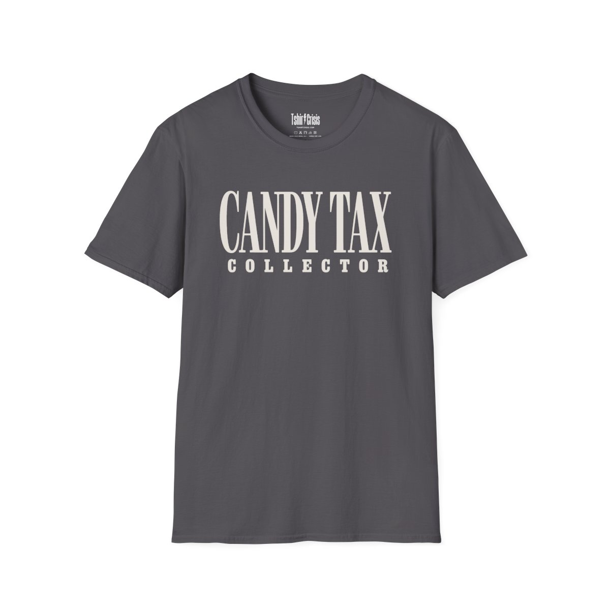 Candy Tax Collector Halloween T-Shirt in Charcoal