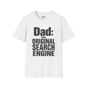 Dad: The Original Search Engine T-Shirt in White