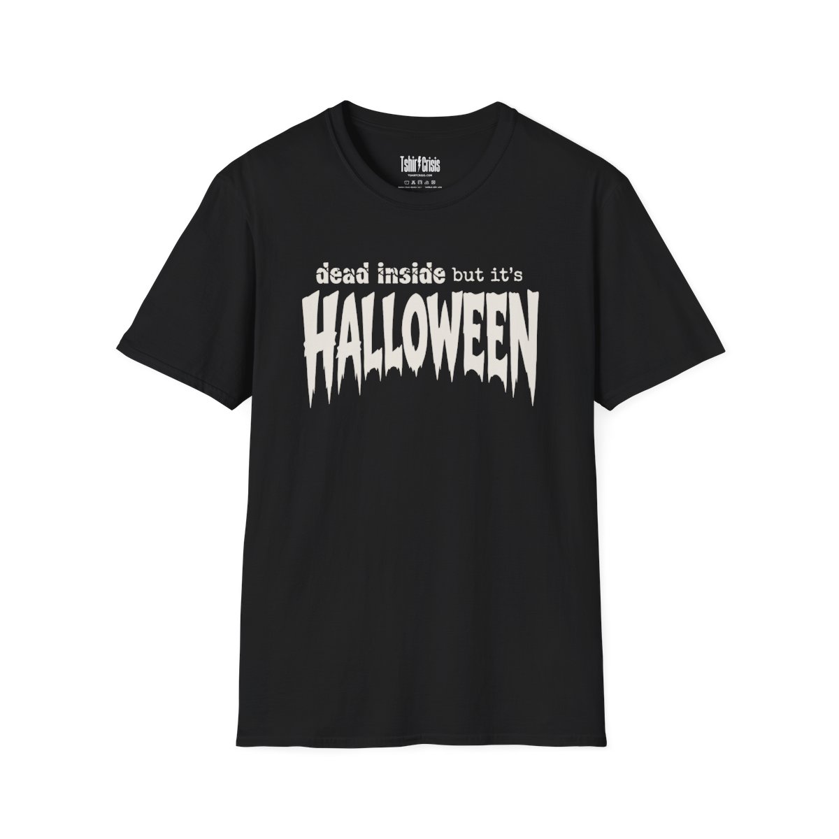 Dead Inside But It's Halloween T-Shirt in Black
