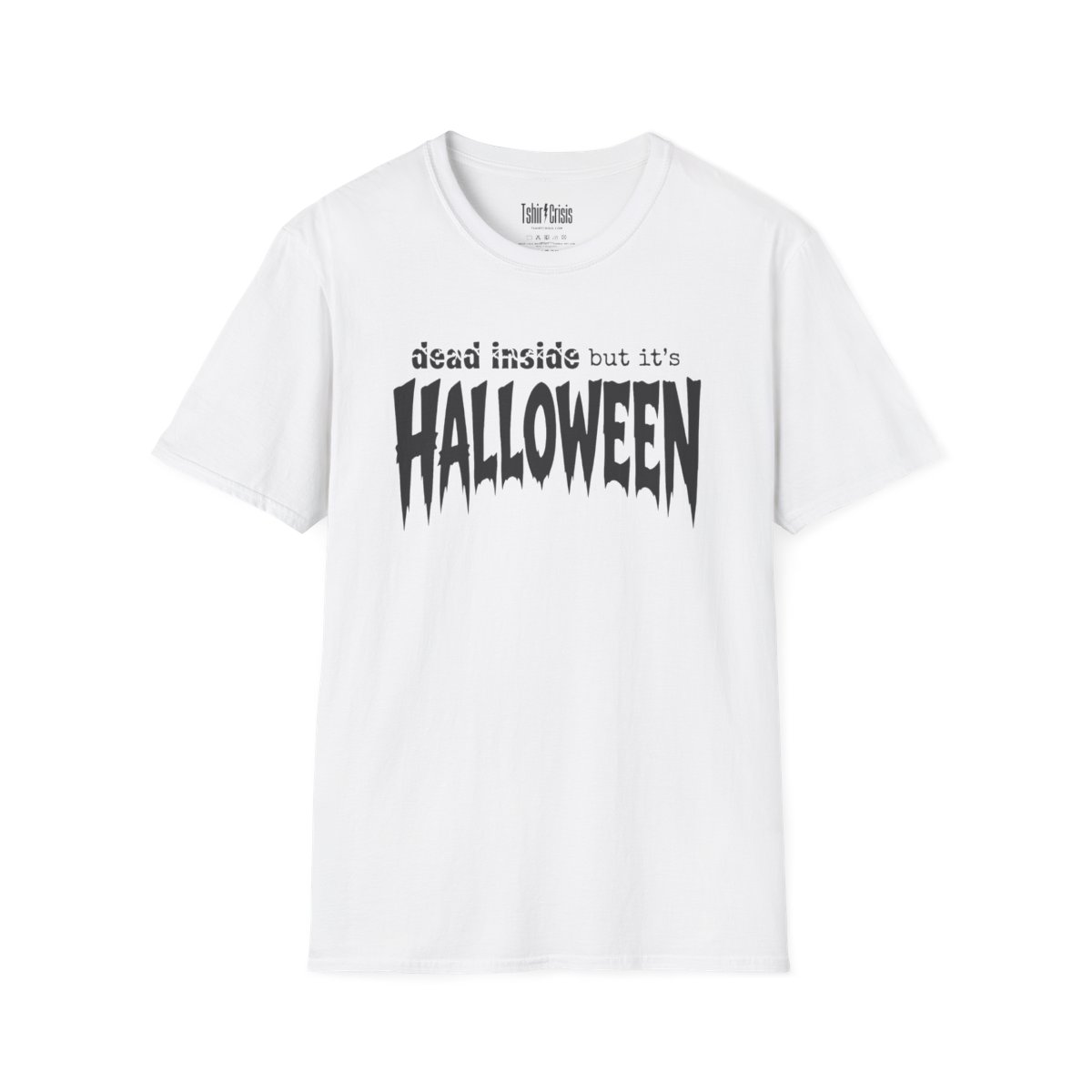 Dead Inside But It's Halloween T-Shirt in White