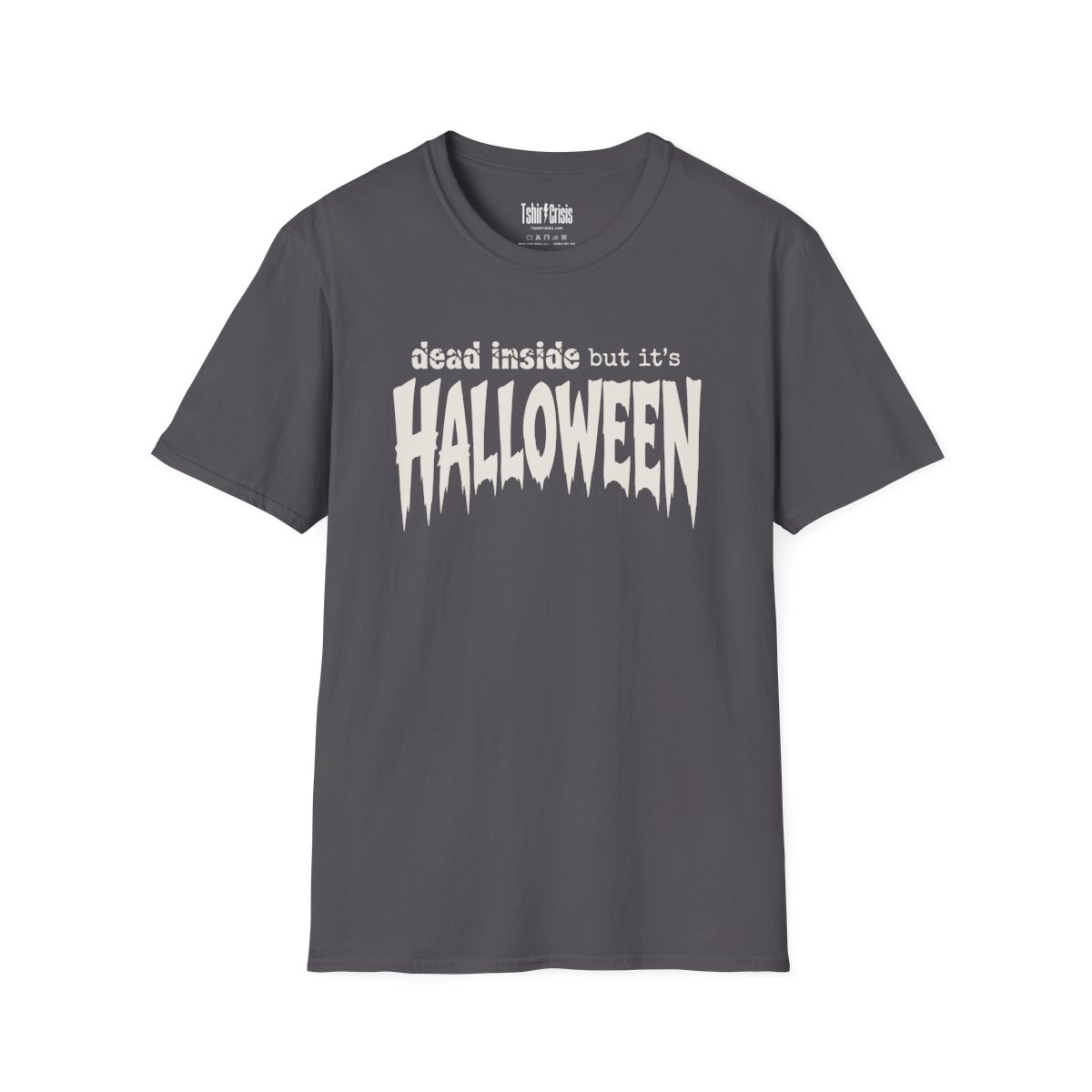 Dead Inside But It's Halloween T-Shirt in Charcoal