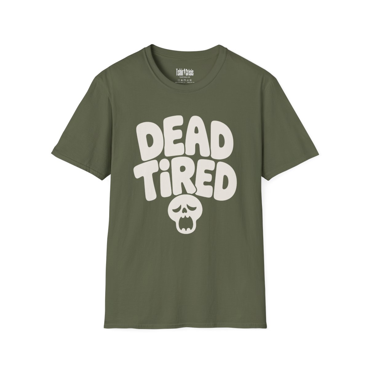 Dead Tired Halloween T-Shirt in Military Green