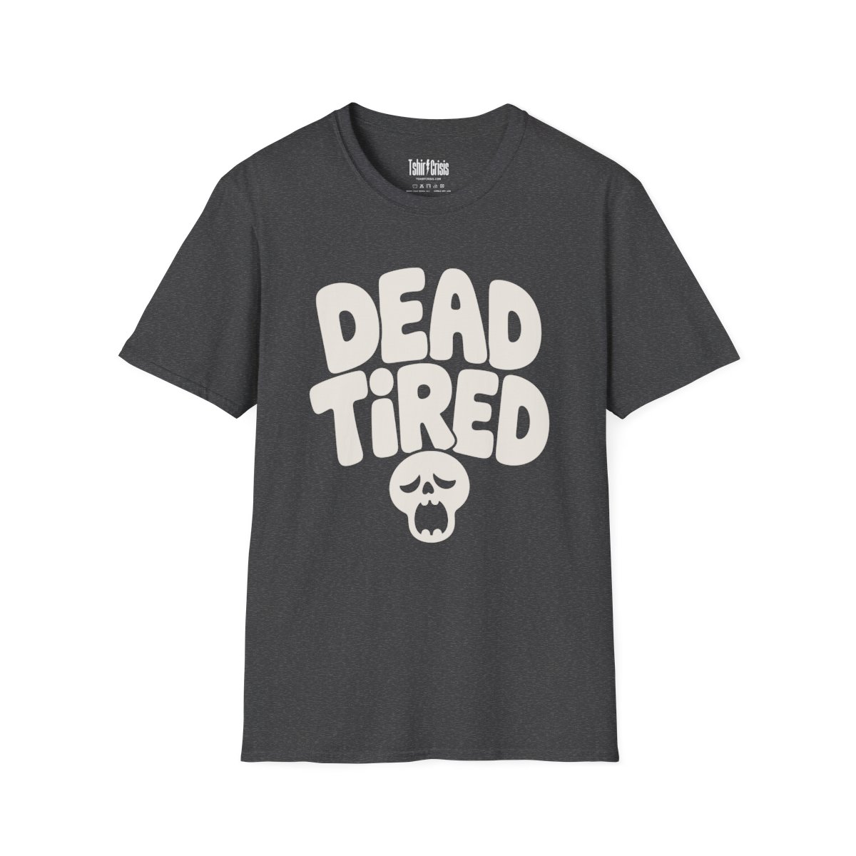 Dead Tired Halloween T-Shirt in Dark Heather