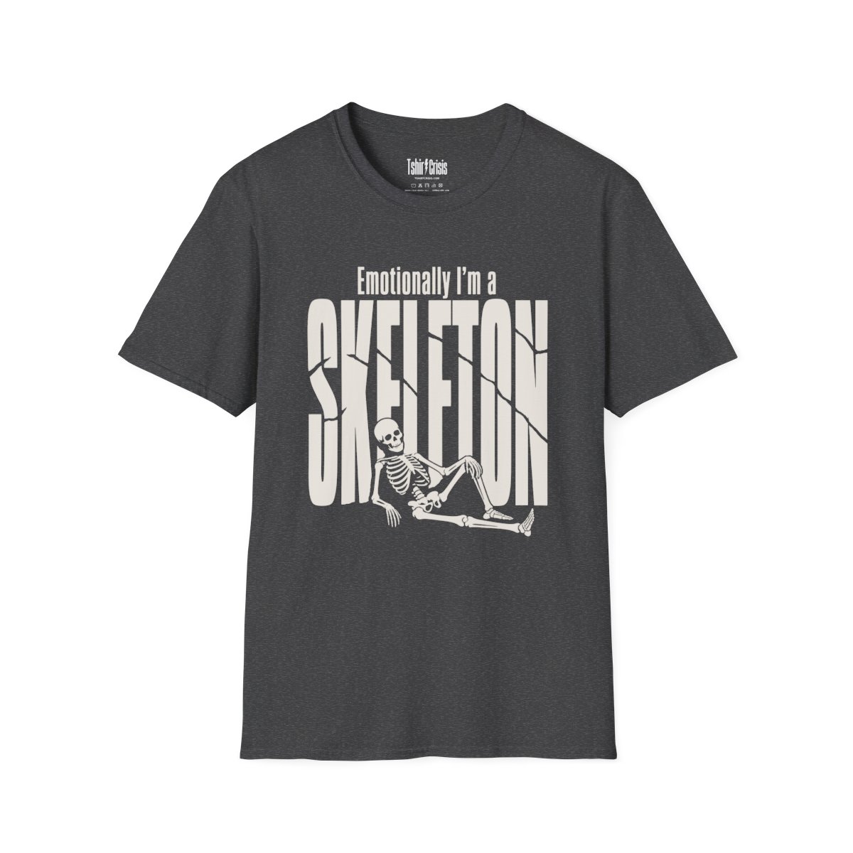 Emotionally I'm a Skeleton Halloween T-Shirt in Dark Heather