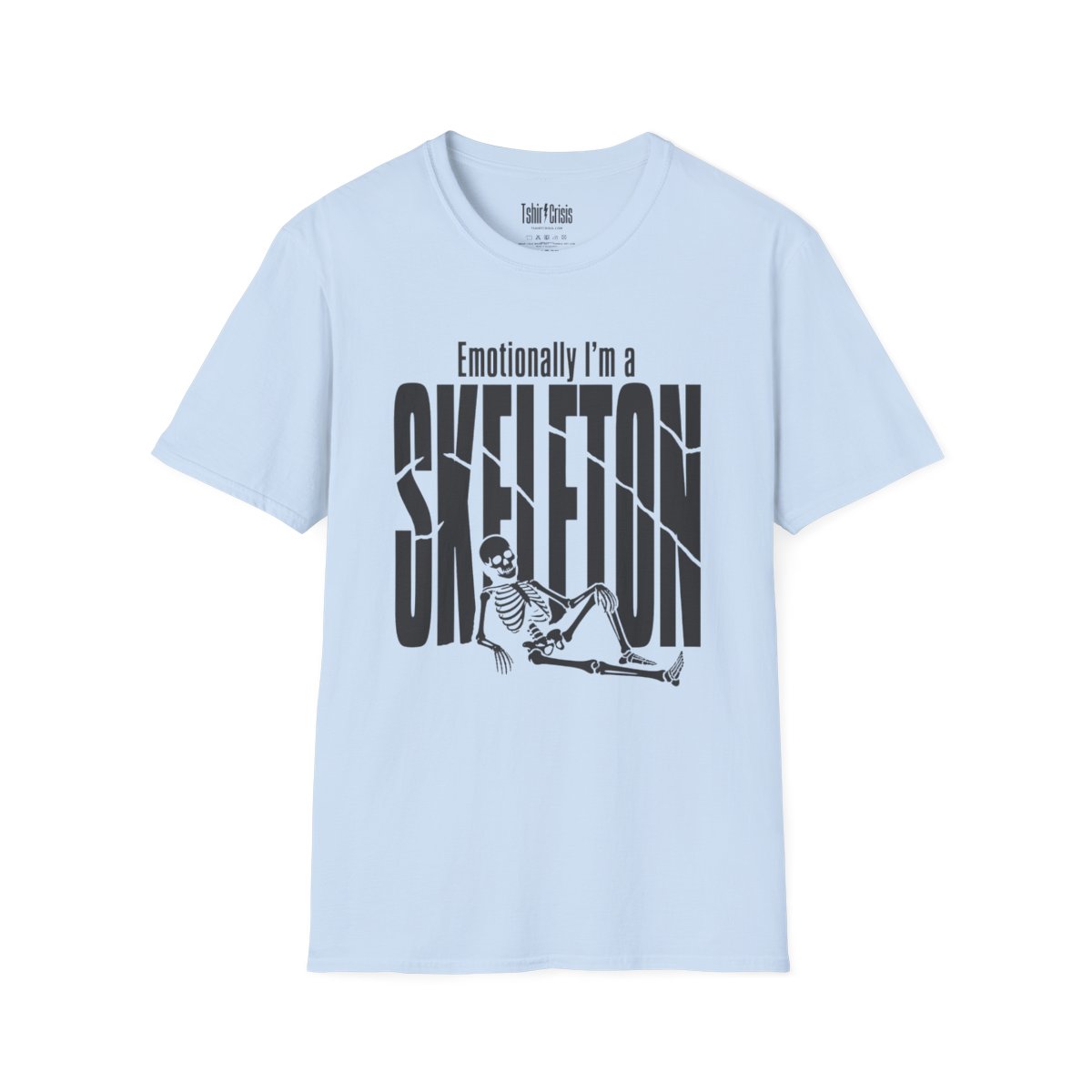 Emotionally I'm a Skeleton Halloween T-Shirt in Light Blue