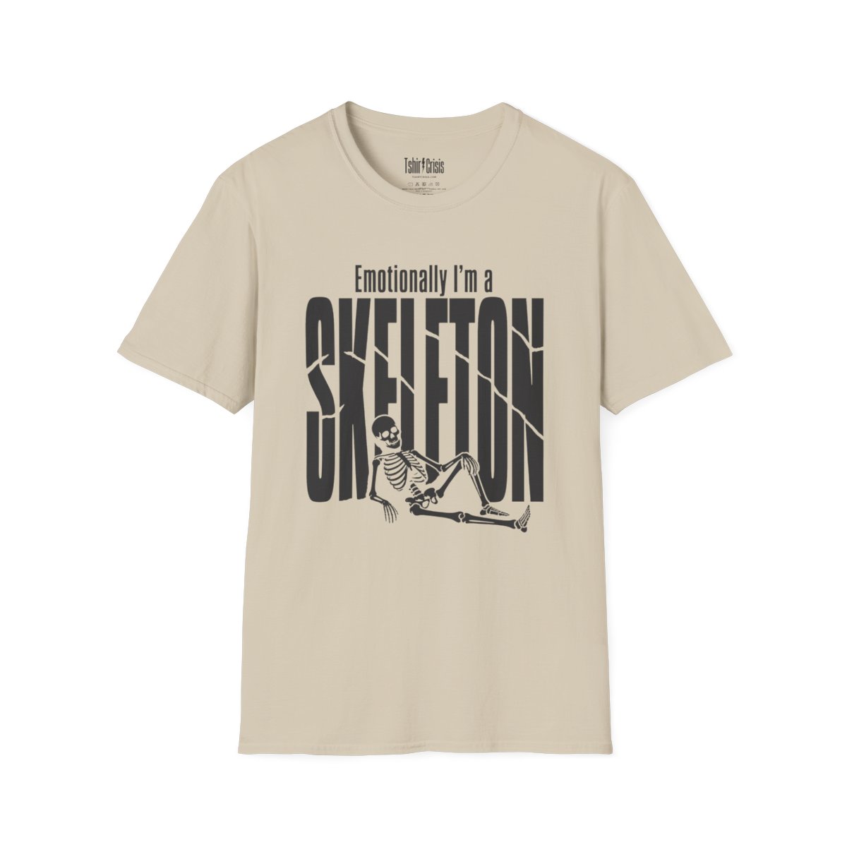 Emotionally I'm a Skeleton Halloween T-Shirt in Sand