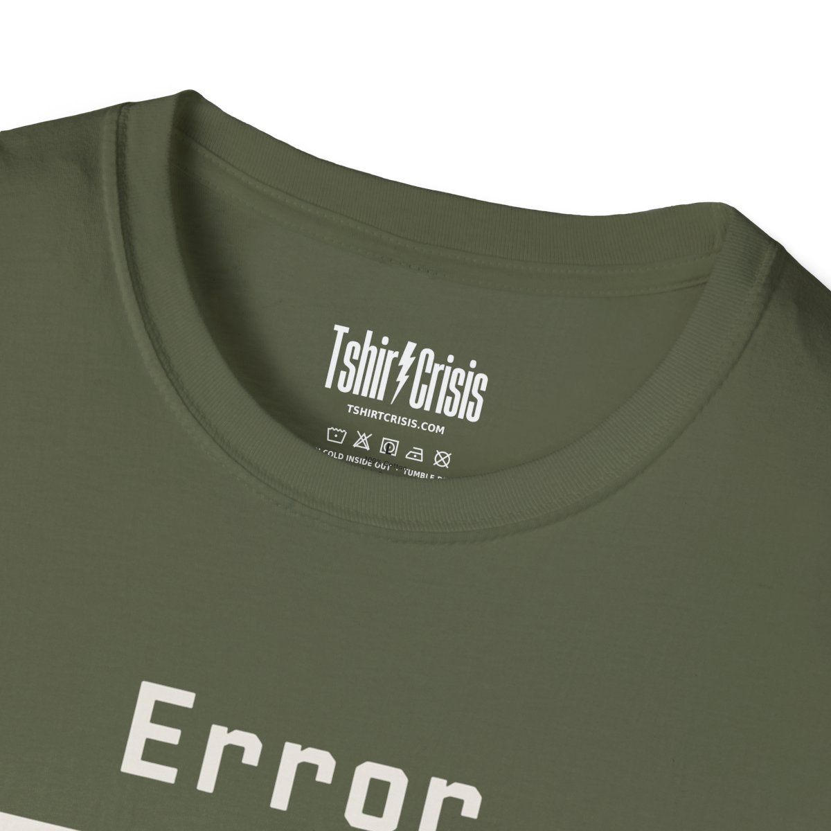 Error 404: Costume Not Found Halloween T-Shirt in Military Green, branded inside neck label