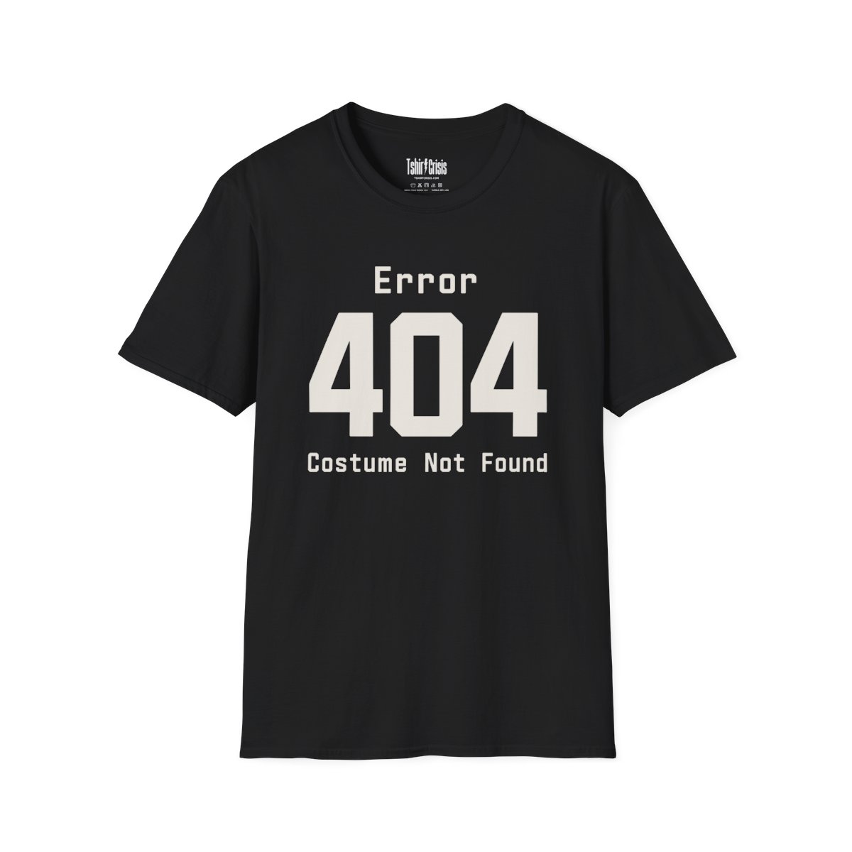 Error 404: Costume Not Found Halloween T-Shirt in Black