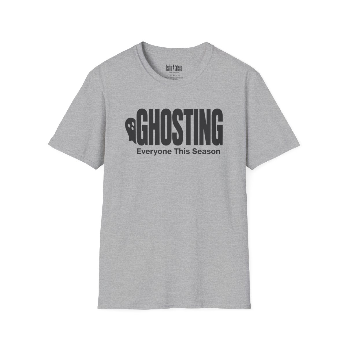 Ghosting Everyone This Season Halloween T-Shirt in Sport Grey
