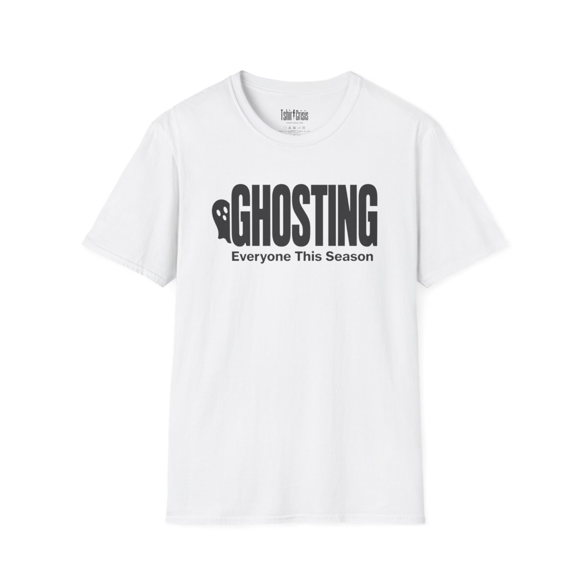 Ghosting Everyone This Season Halloween T-Shirt in White
