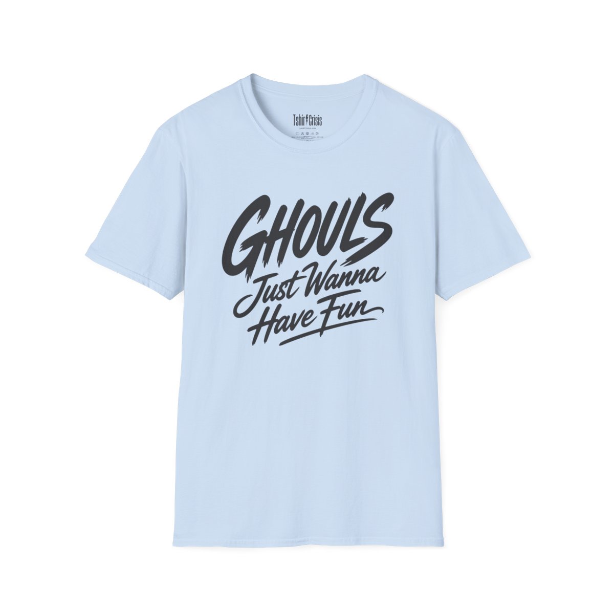 Ghouls Just Wanna Have Fun Halloween T-Shirt in Light Blue