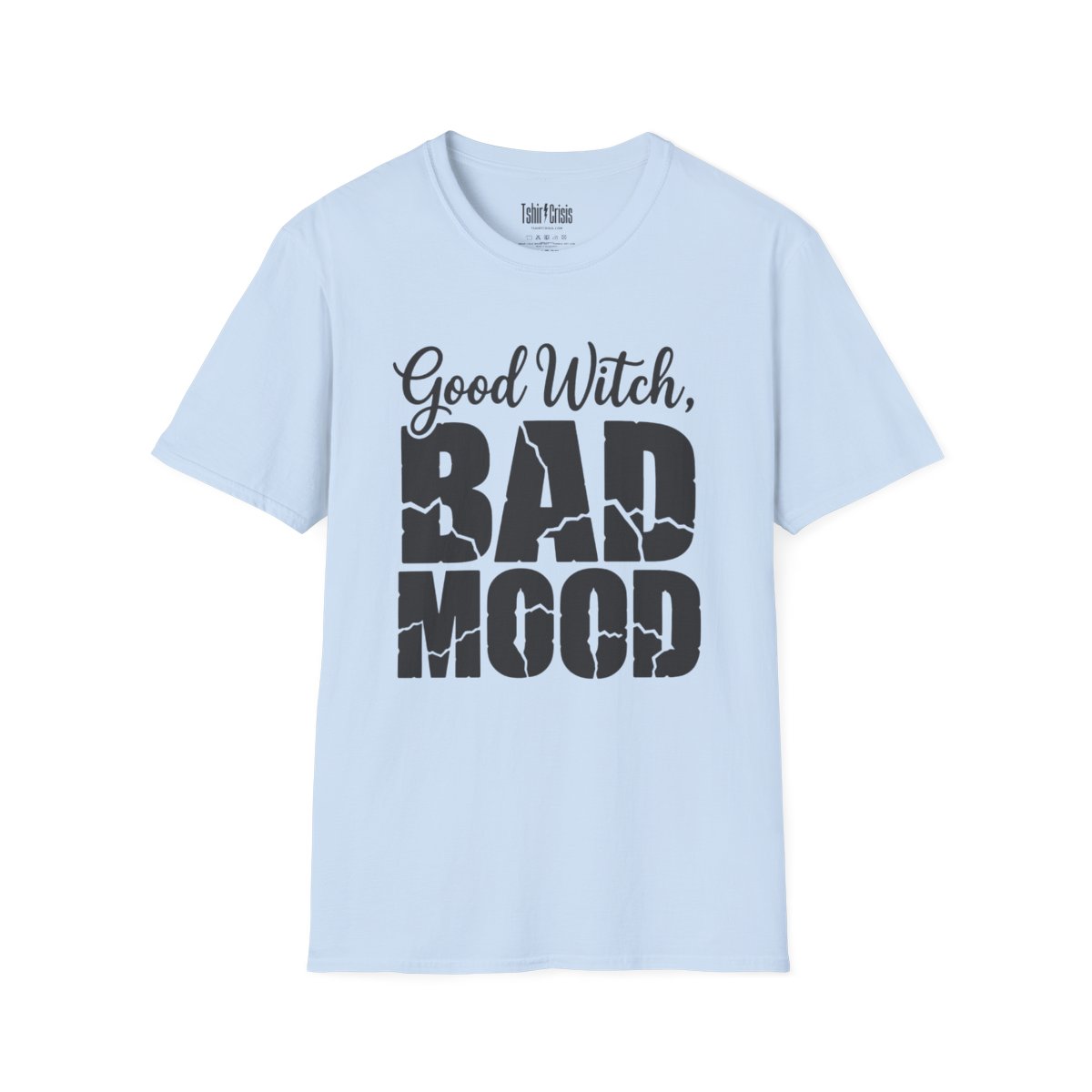 Good Witch, Bad Mood Halloween T-Shirt in Light Blue