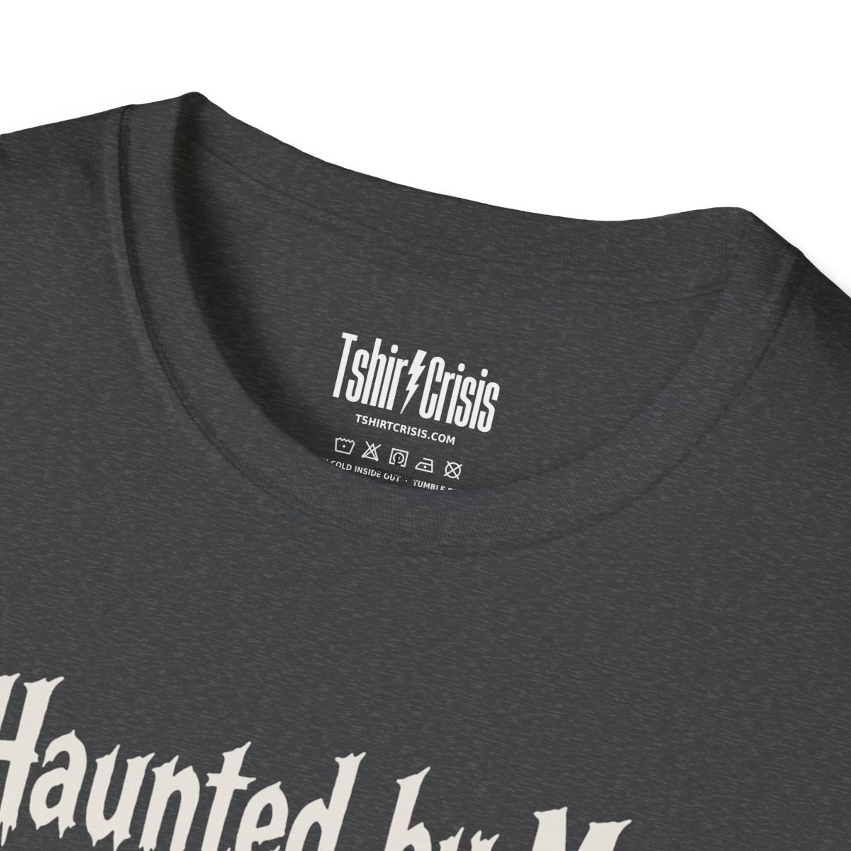 Haunted by My Group Chat Halloween T-Shirt in Dark Heather, branded inside neck label