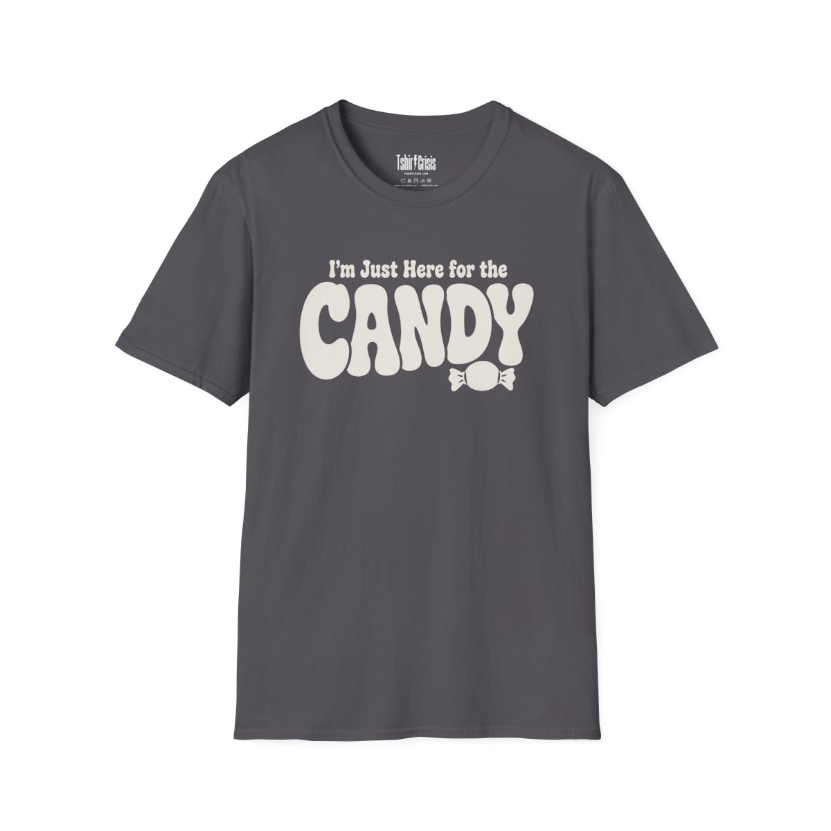 I'm Just Here for the Candy Halloween T-Shirt in Charcoal