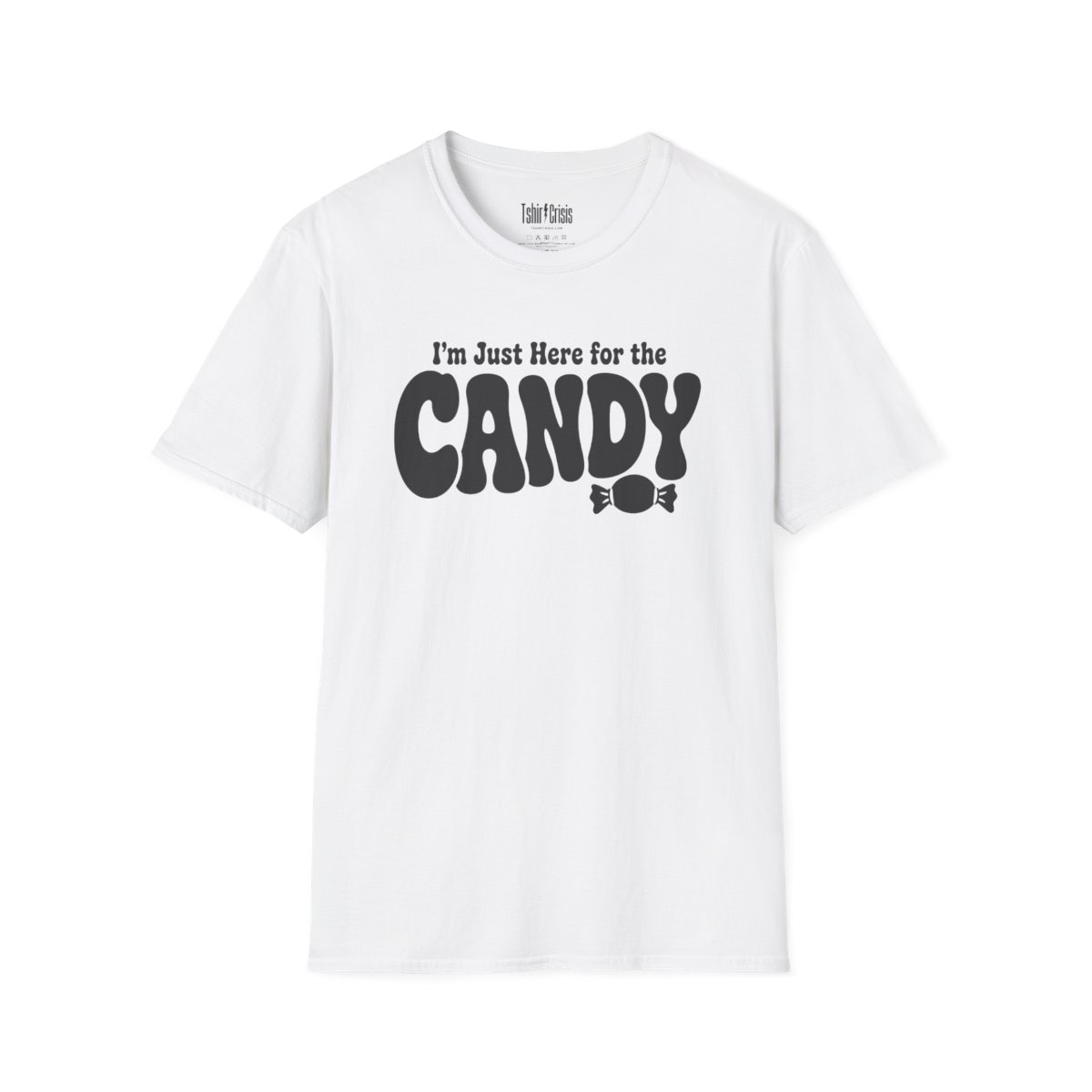 I'm Just Here for the Candy Halloween T-Shirt in White