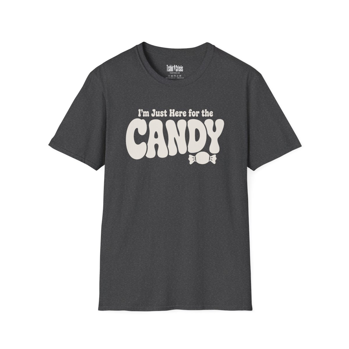 I'm Just Here for the Candy Halloween T-Shirt in Dark Heather