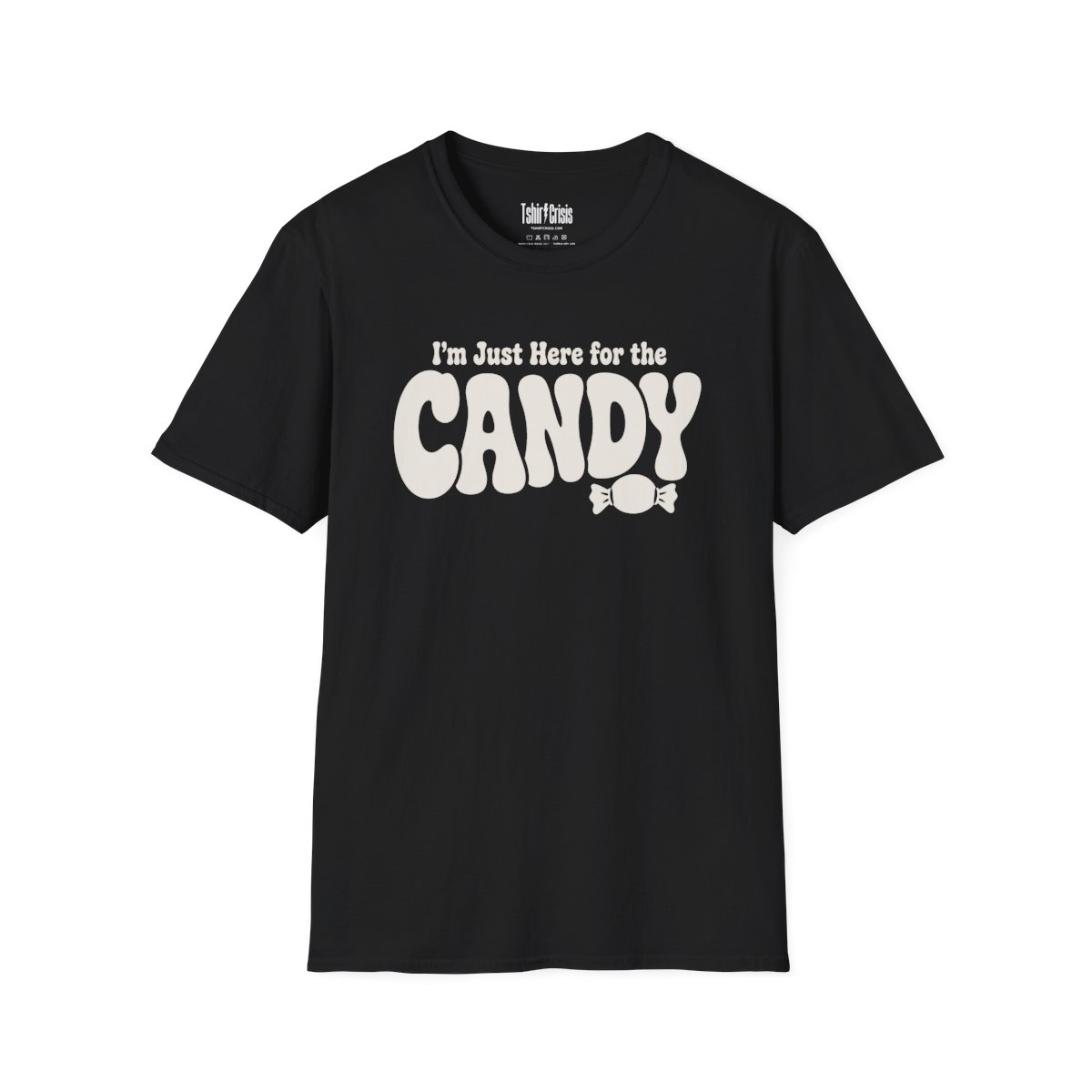 I'm Just Here for the Candy Halloween T-Shirt in Black