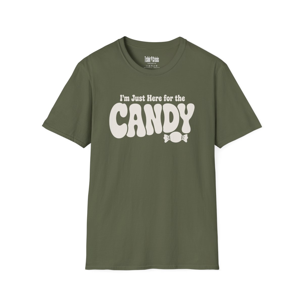 I'm Just Here for the Candy Halloween T-Shirt in Military Green