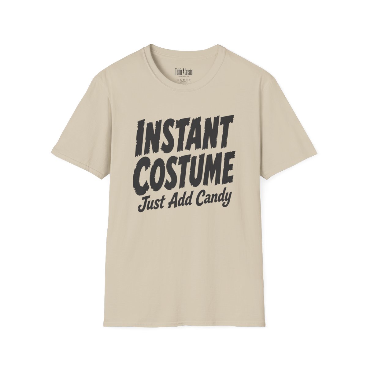 Instant Costume: Just Add Candy Halloween T-Shirt in Sand