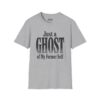 Just a Ghost of My Former Self Halloween T-Shirt in Sport Grey