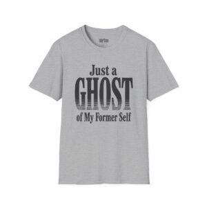 Just a Ghost of My Former Self Halloween T-Shirt in Sport Grey