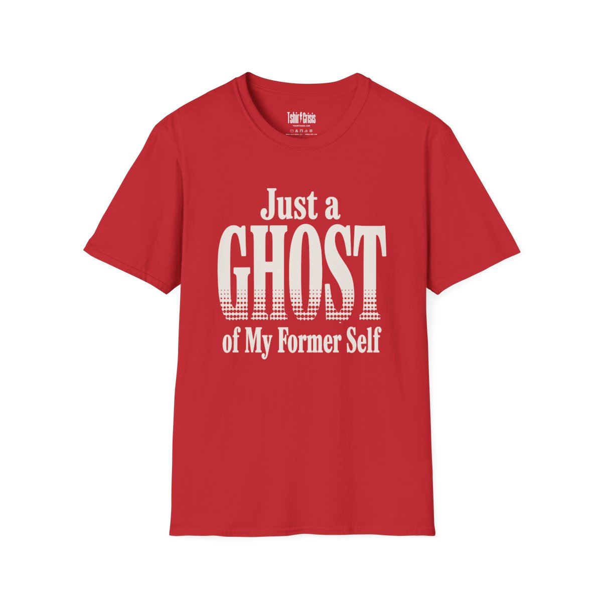 Just a Ghost of My Former Self Halloween T-Shirt in Red