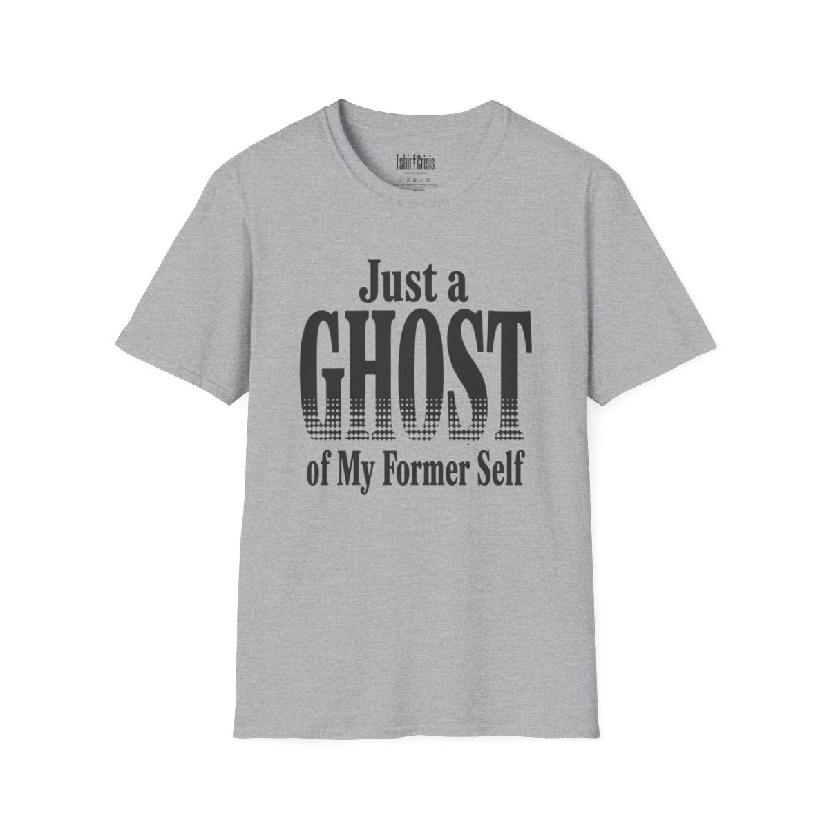 Just a Ghost of My Former Self Halloween T-Shirt in Sport Grey