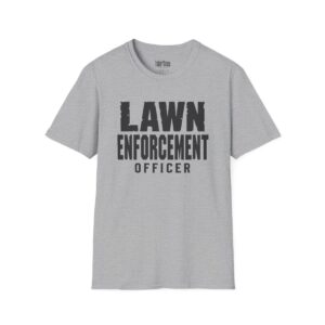 Lawn Enforcement Officer Dad T-Shirt in Sport Grey