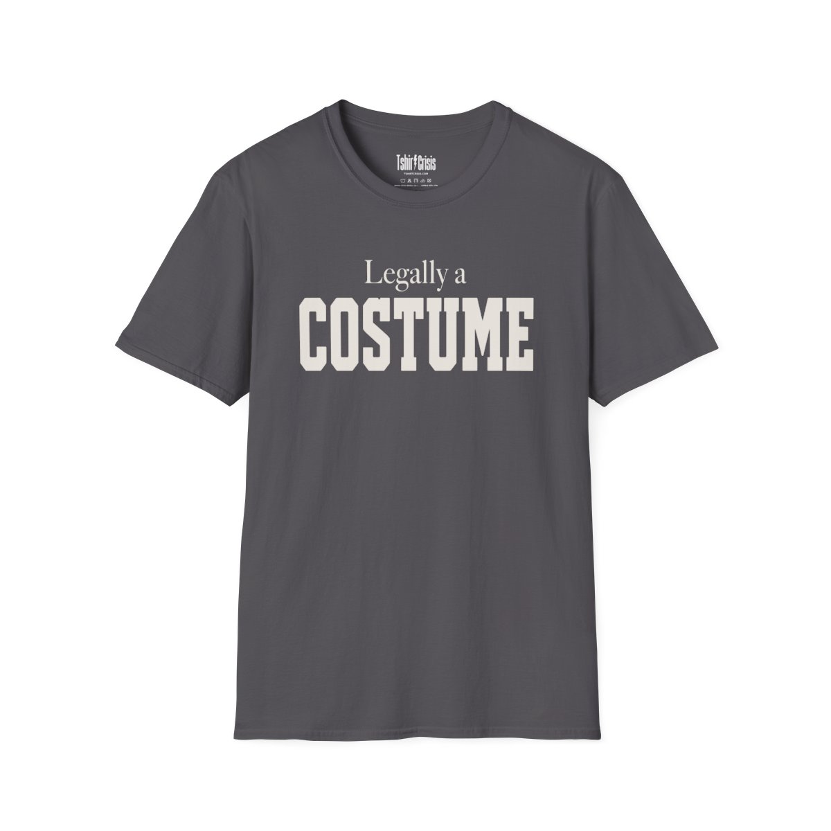 Legally a Costume Halloween T-Shirt in Charcoal