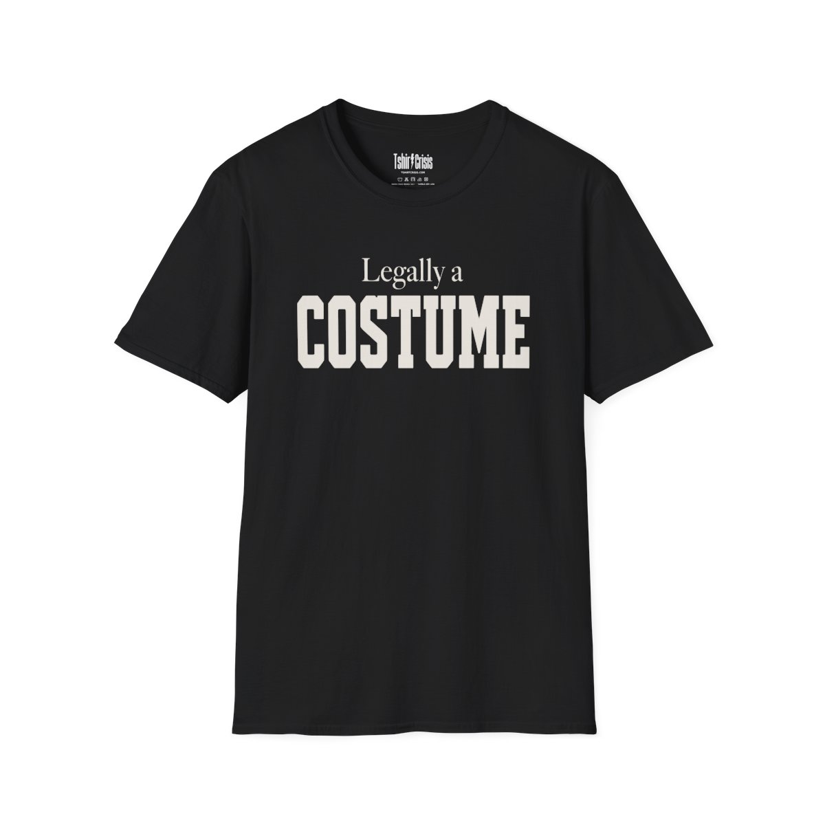 Legally a Costume Halloween T-Shirt in Black