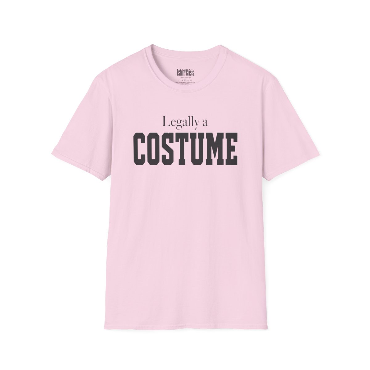 Legally a Costume Halloween T-Shirt in Light Pink