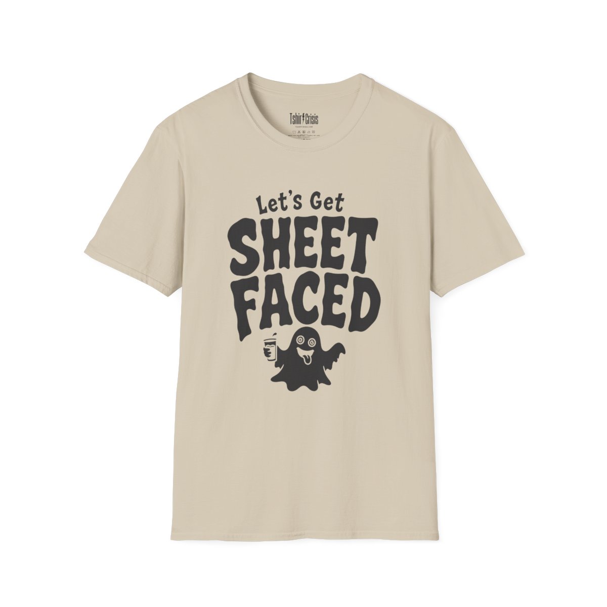 Let's Get Sheet Faced Halloween T-Shirt in Sand