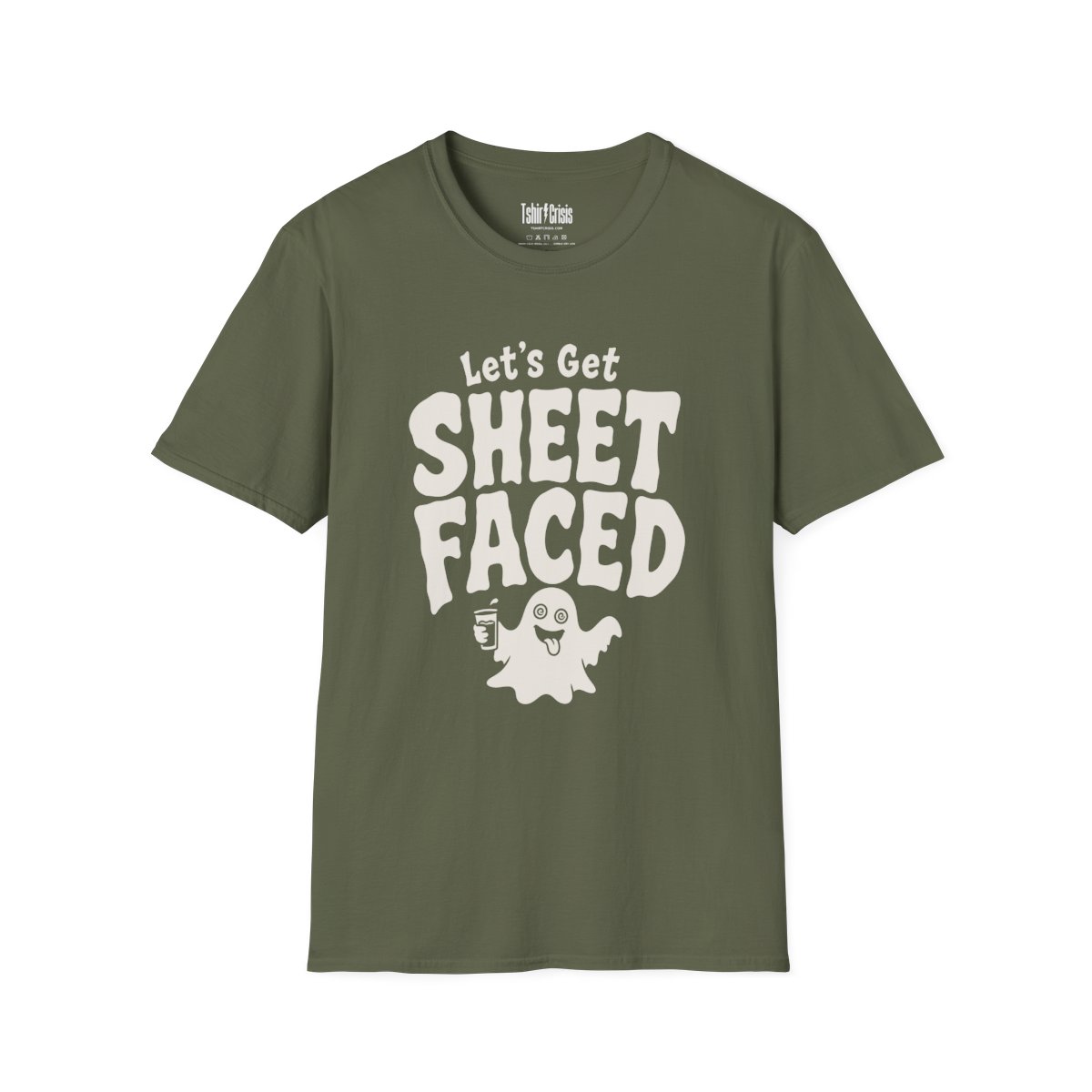 Let's Get Sheet Faced Halloween T-Shirt in Military Green