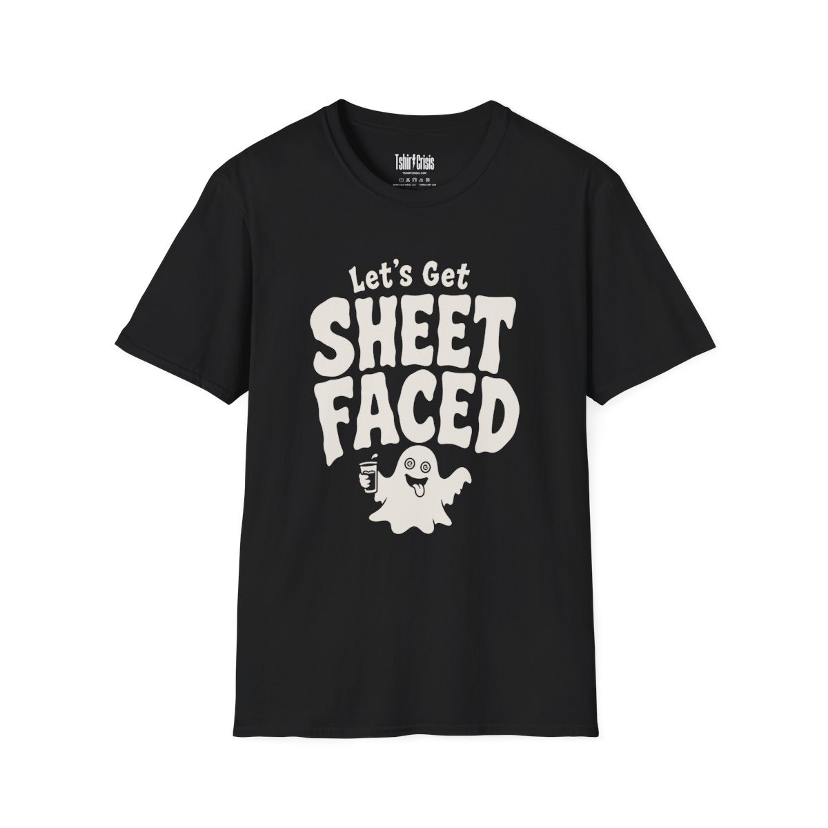 Let's Get Sheet Faced Halloween T-Shirt in Black