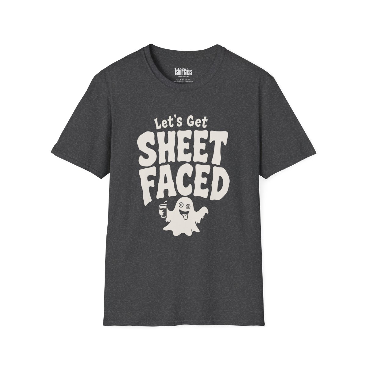 Let's Get Sheet Faced Halloween T-Shirt in Dark Heather