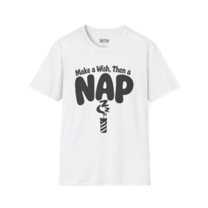 Make a Wish, Then a Nap Birthday T-Shirt in White