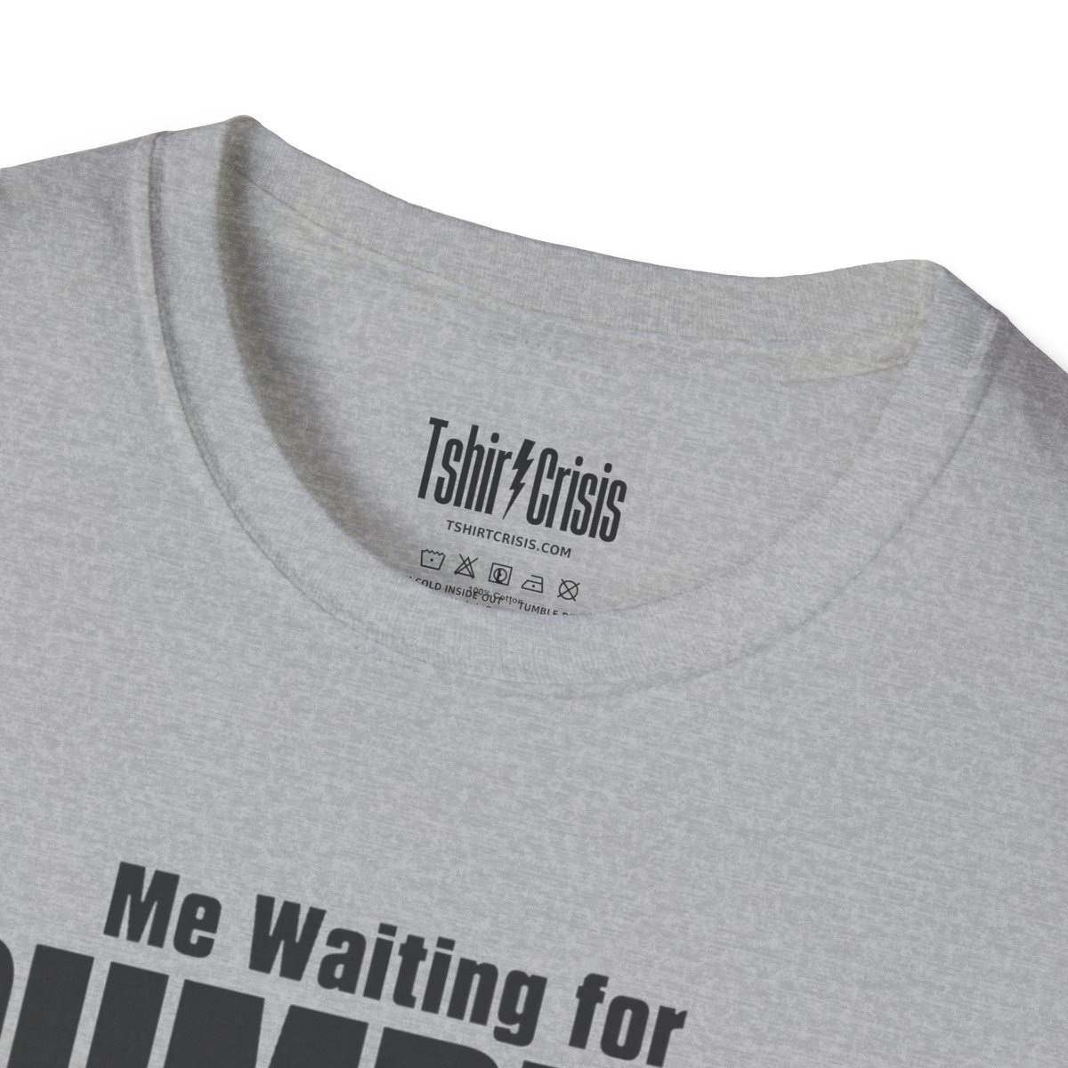 Me Waiting for Pumpkin Spice Season Halloween T-Shirt in Sport Grey, branded inside neck label