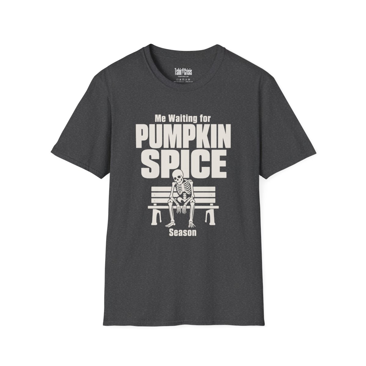Me Waiting for Pumpkin Spice Season Halloween T-Shirt in Dark Heather