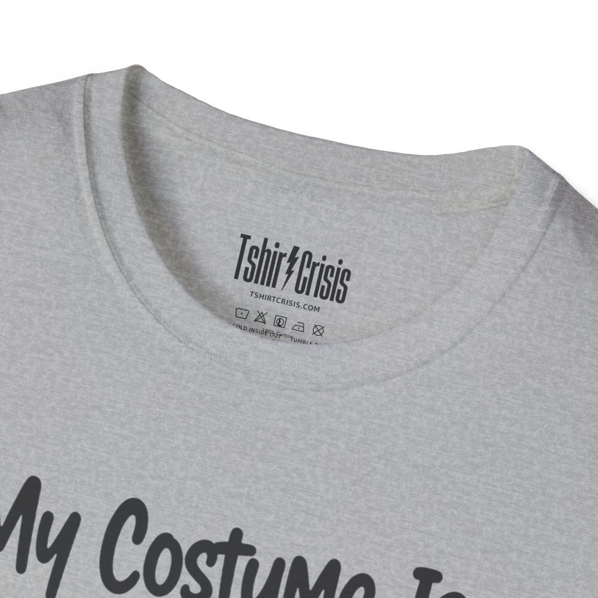 My Costume Is in the Wash Halloween T-Shirt in Sport Grey, branded inside neck label