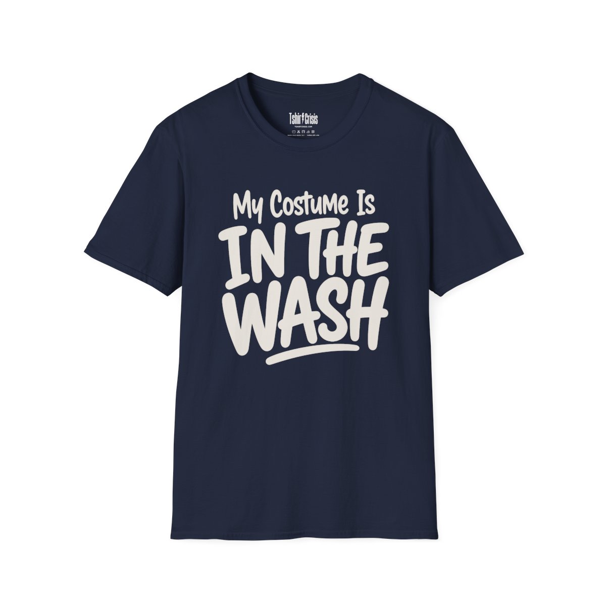 My Costume Is in the Wash Halloween T-Shirt in Navy