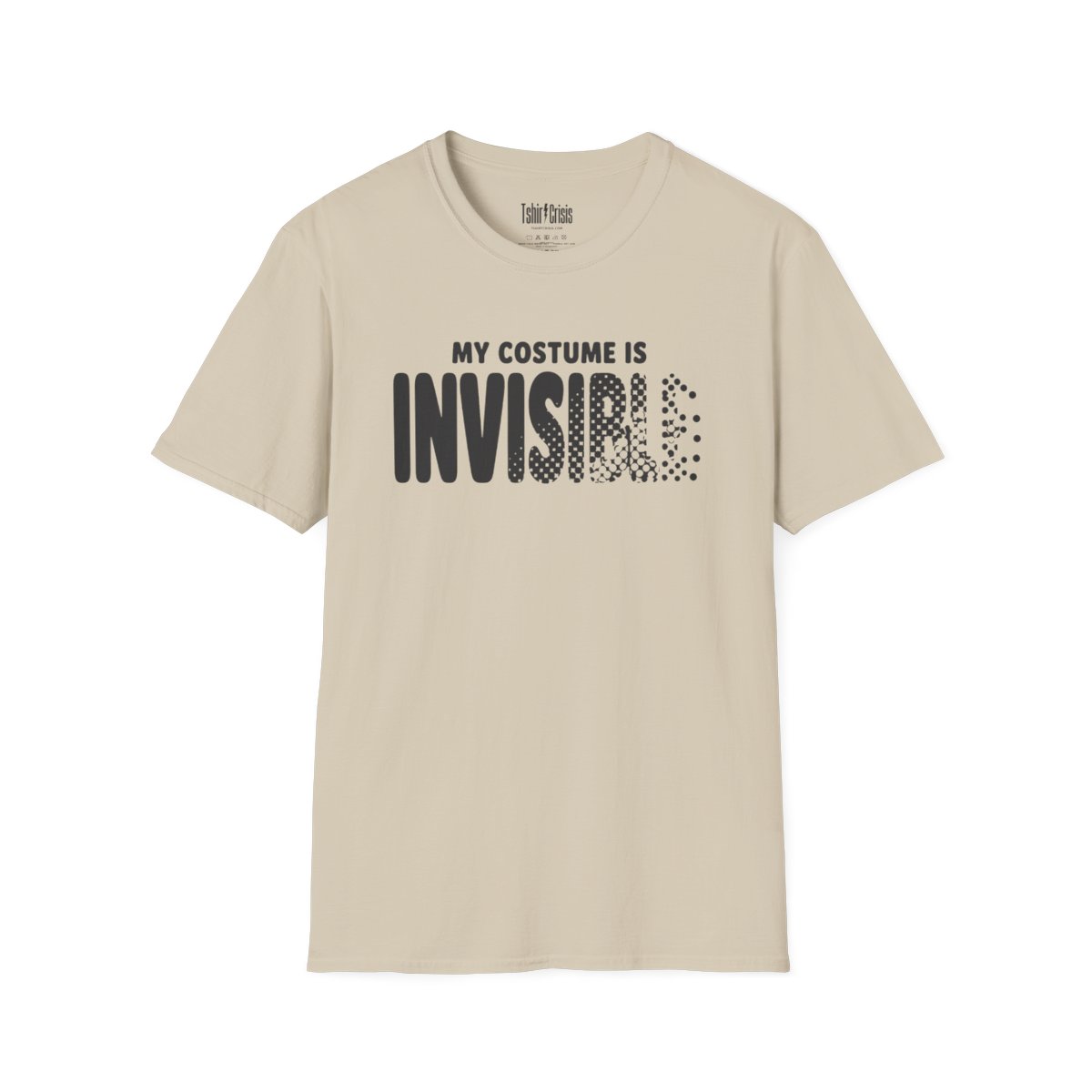 My Costume Is Invisible Halloween T-Shirt in Sand