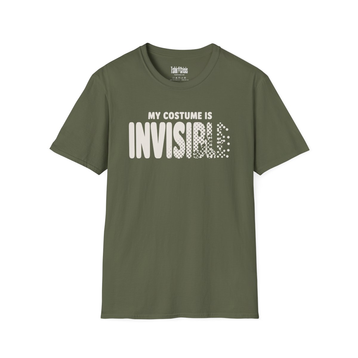 My Costume Is Invisible Halloween T-Shirt in Military Green