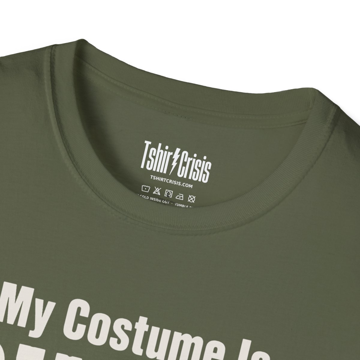 My Costume Is Out of Stock Halloween T-Shirt in Military Green, branded inside neck label